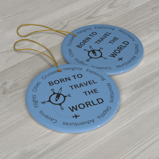 Travel The World Ornament - Ornament Gift For Those Who Love Travel, Express Your Wanderlust Through This Wonderful Ornament