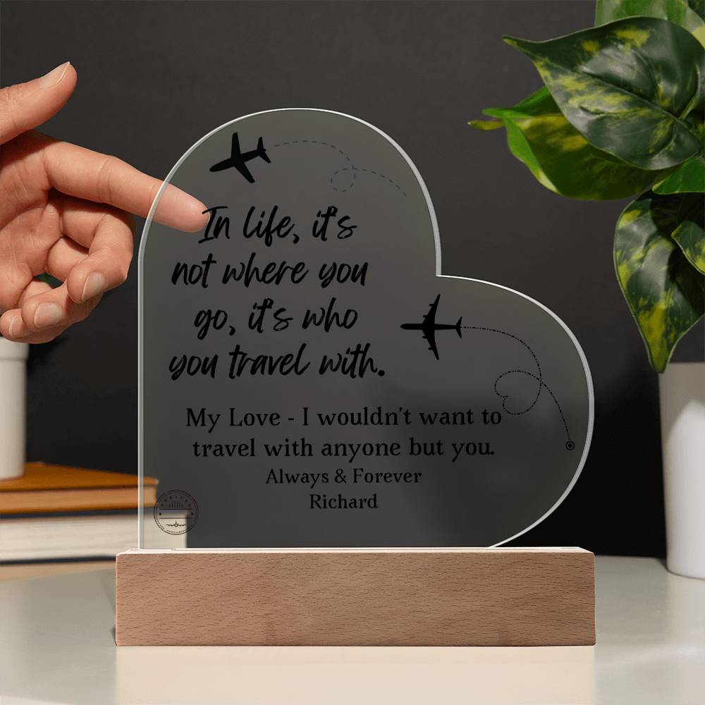 I'll Travel With You Personalized Acrylic Plaque - Customized Gift For Wife, Girlfriend, Travel Lover Gift for Valentine's Day, Birthday, Anniversary