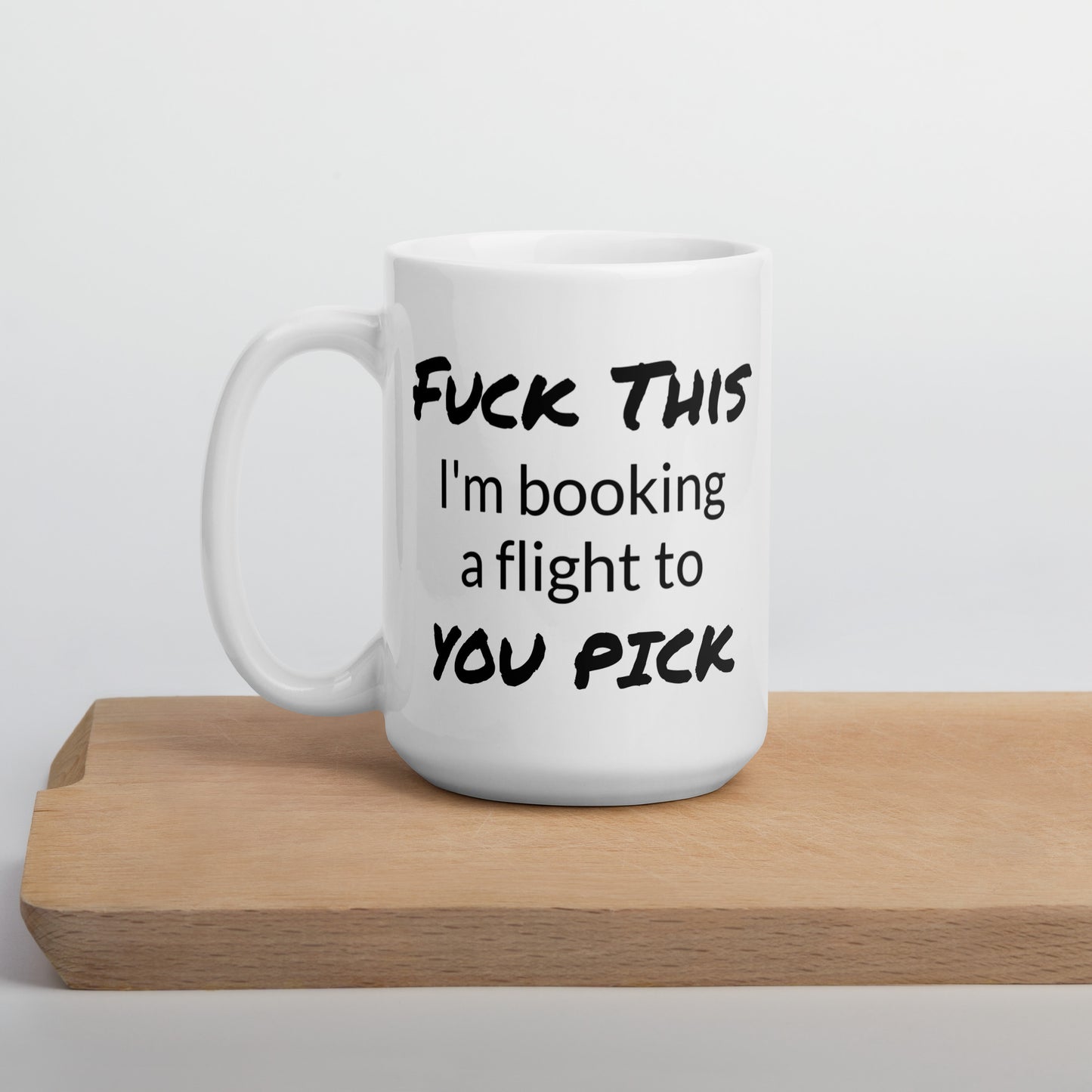 Custom Travel Lover Coffee Mug, Travel Lover Mug, Fuck This, Book a Flight, Travel Lover Mug, Traveler Gift, Travel Lover Gifts