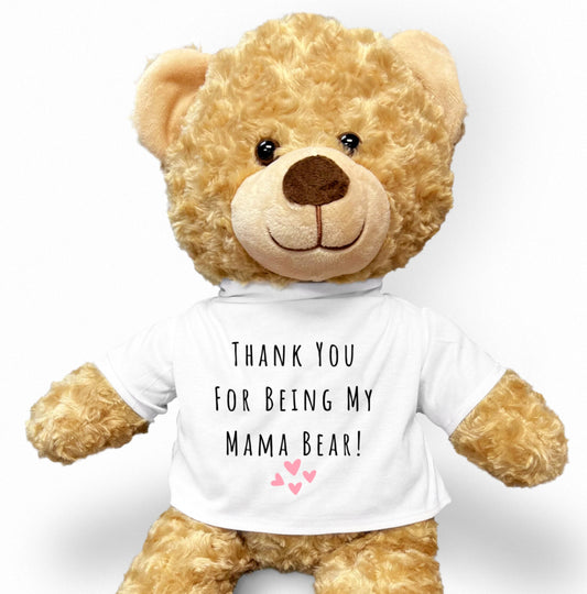 Mom Teddy Bear, Thank You For Being My Mama Bear, Custom Teddy Bear, Gift for Mom, Mother's Day Gift, Grandma Gift, Mama Bear Gift